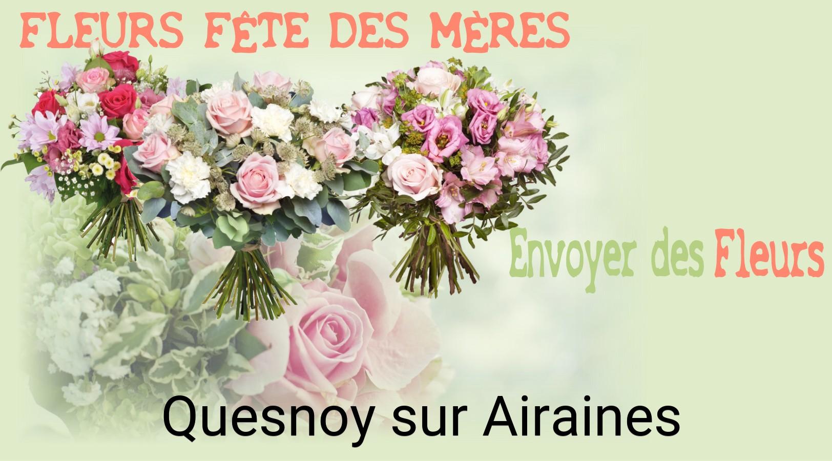 Bouquet de Fête des Mères livré à Quesnoy-sur-Airaines